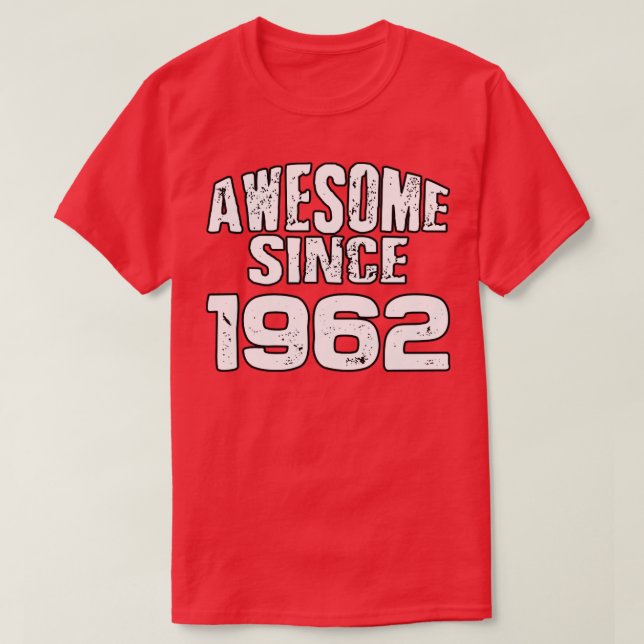 Camiseta Incrível desde 19621 (Frente do Design)