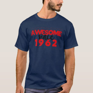 Camiseta Incrível Desde 1962 T 60º aniversário Gráfico Lega