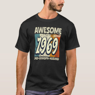 Camiseta Incrível Desde 1969, Pai Avô Marido Aniversário 5