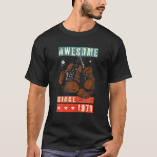 Camiseta Incrível Desde 1970 Luvas Boxing Dizendo Anivers