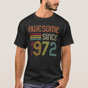 Camiseta Incrível Desde 1972 50º Aniversário Retro