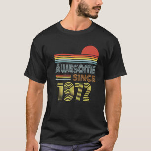 Camiseta Incrível Desde 1972 50º Aniversário Retro 50 An