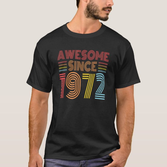 Camiseta Incrível Desde 1972, 50 Anos, 50º Aniversário Retr (Frente)
