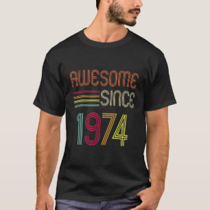 Camiseta Incrível desde 1974 48º Aniversário Retro