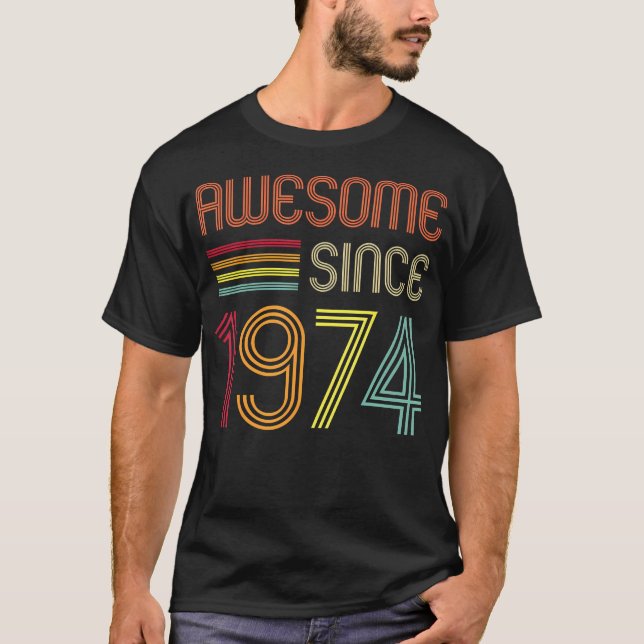 Camiseta Incrível Desde 1974 50º Aniversário Retro (Frente)