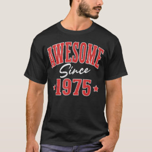 Camiseta Incrível Desde 1975, Nascer Legal Da Varsity Em 19