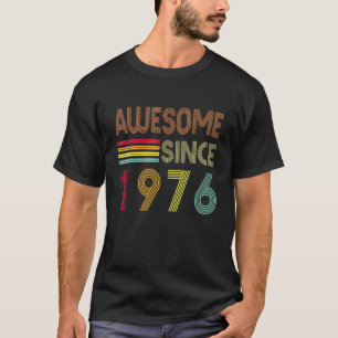 Camiseta Incrível desde 1976 Vintage 46º aniversário