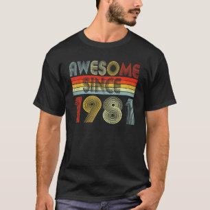 Camiseta Incrível Desde 1981, 41 Anos, 41 Anos, Ret De Aniv