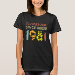 Camiseta Incrível Desde 1981, 41 Anos Vintage 41ruas Birt