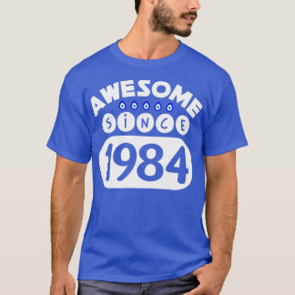 Camiseta Incrível Desde 1984