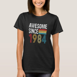 Camiseta Incrível desde 1984 Aniversário 1984 Vintage 1984