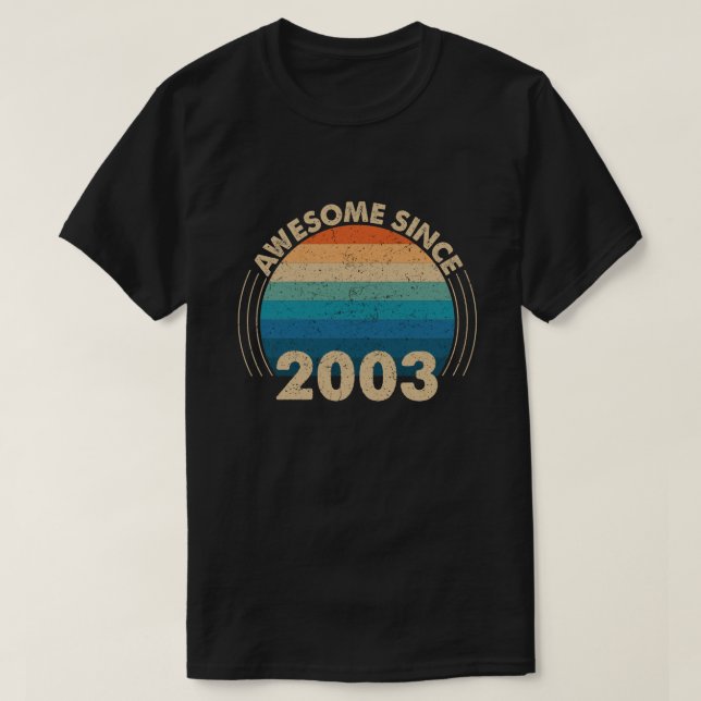 Camiseta Incrível Desde 2003 (Frente do Design)