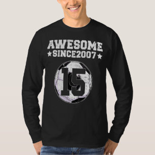 Camiseta Incrível Desde 2007 15 de Futebol Aniversário 15 A