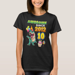 Camiseta Incrível Desde 2012 Dinossauro 10º Aniversário 10