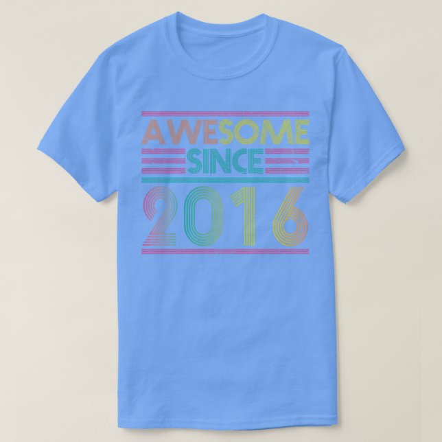 Camiseta Incrível Desde 2016, Aniversário Engraçado 2016 (Frente do Design)