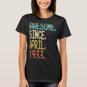 Camiseta Incrível Desde Abril De 1933 90 Aniversário 90 Ano