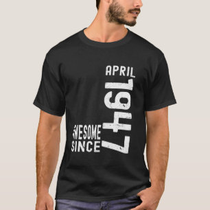 Camiseta Incrível desde abril de 1947, Nascido em abril de