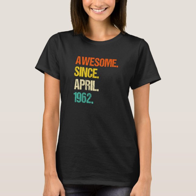 Camiseta Incrível Desde Abril De 1962 (Frente)