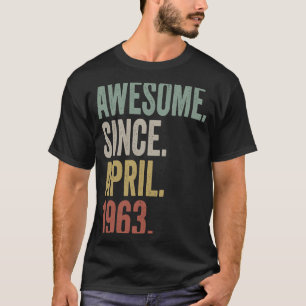 Camiseta Incrível Desde abril de 1963 60º aniversário 60 an