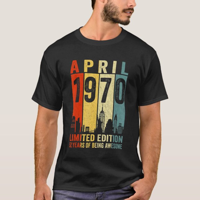 Camiseta Incrível Desde abril de 1970, 52º Aniversário, Vin (Frente)