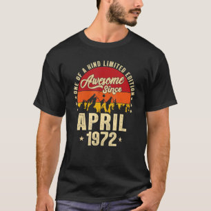 Camiseta Incrível desde abril de 1972 Vintage 50th Birthday