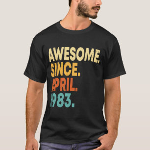 Camiseta Incrível Desde Abril De 1983 aniversário de 40 ano