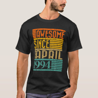 Camiseta Incrível Desde Abril De 1994, 30 Birthda, 30 Anos