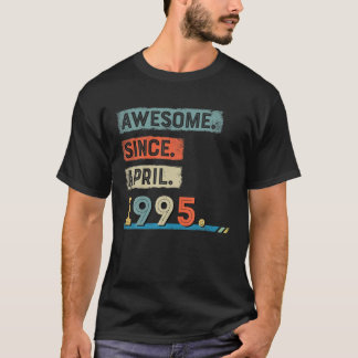 Camiseta Incrível Desde abril de 1995 Homens de Aniversário