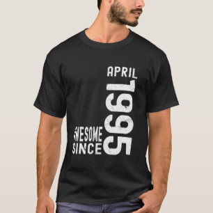 Camiseta Incrível desde abril de 1995, Nascido em abril de