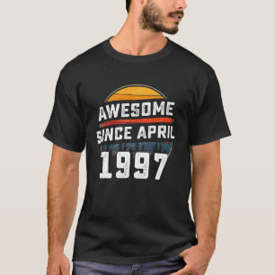 Camiseta Incrível Desde Abril De 1997 25 Aniversário 25 Ano