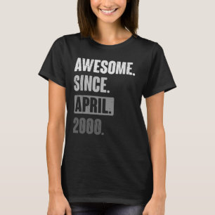 Camiseta Incrível Desde abril de 2000 Aniversário 23.ª Deco
