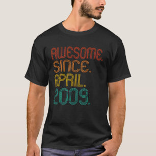 Camiseta Incrível Desde Abril De 2009 Ano De Nascimento Id