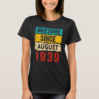 Camiseta Incrível desde agosto de 1939 84º aniversário 84 a