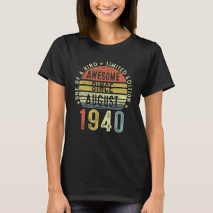 Camiseta Incrível Desde Agosto De 1940, 82 Anos, 82 Anos, N
