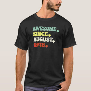 Camiseta Incrível Desde Agosto De 1948 Para O 74º Aniversár