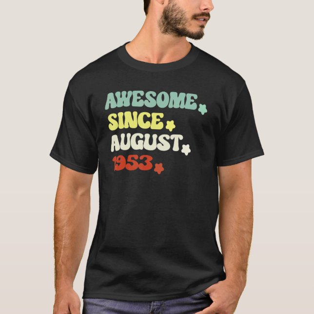 Camiseta Incrível Desde Agosto De 1953 Para O 69º Aniversár (Frente)