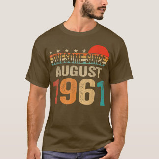 Camiseta Incrível Desde Agosto De 1961, 61 Anos De Idade, 6