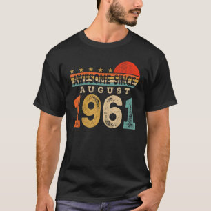 Camiseta Incrível Desde Agosto De 1961, 62 Anos, 62 Anos, N