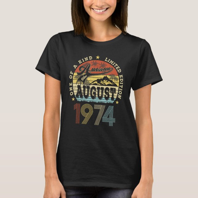 Camiseta Incrível Desde Agosto De 1974 49 Anos 49 Anos Nasc (Frente)