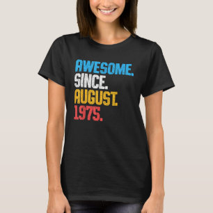 Camiseta Incrível Desde Agosto De 1975, 48 Anos, 48 Anos, N
