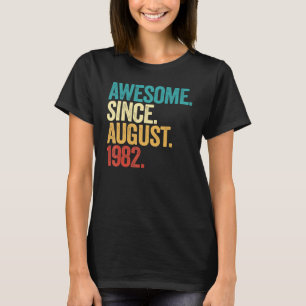 Camiseta Incrível Desde Agosto De 1982 40º Bday 40 Anos