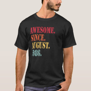 Camiseta Incrível Desde Agosto De 1986 Para 36 Anos De Idad