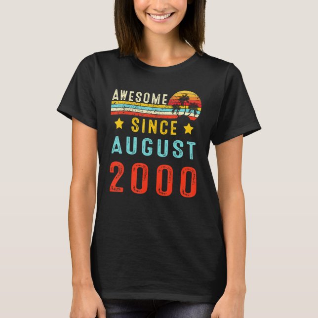 Camiseta Incrível Desde Agosto De 2000 22º Aniversário 22 A (Frente)
