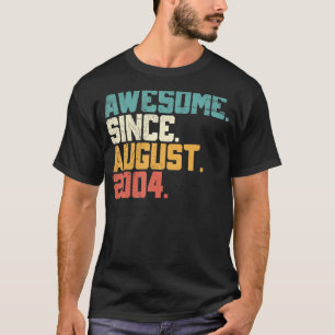 Camiseta Incrível Desde Agosto De 2004 18º Bday 18 Anos