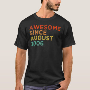 Camiseta Incrível desde agosto de 2006 16º aniversário 16 a