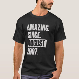 Camiseta Incrível Desde Agosto De 2007, Nascimento Do 15 De