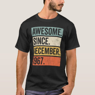 Camiseta Incrível Desde Aniversário De Dezembro De 1967