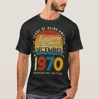 Camiseta Incrível desde dezembro de 1970 Quarentena 50º Nas