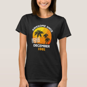 Camiseta Incrível Desde Dezembro De 1981 Retro Men & Women