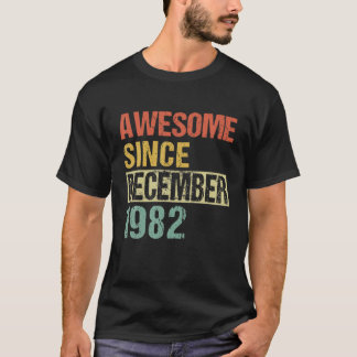 Camiseta Incrível Desde Dezembro De 1982 39º Aniversário